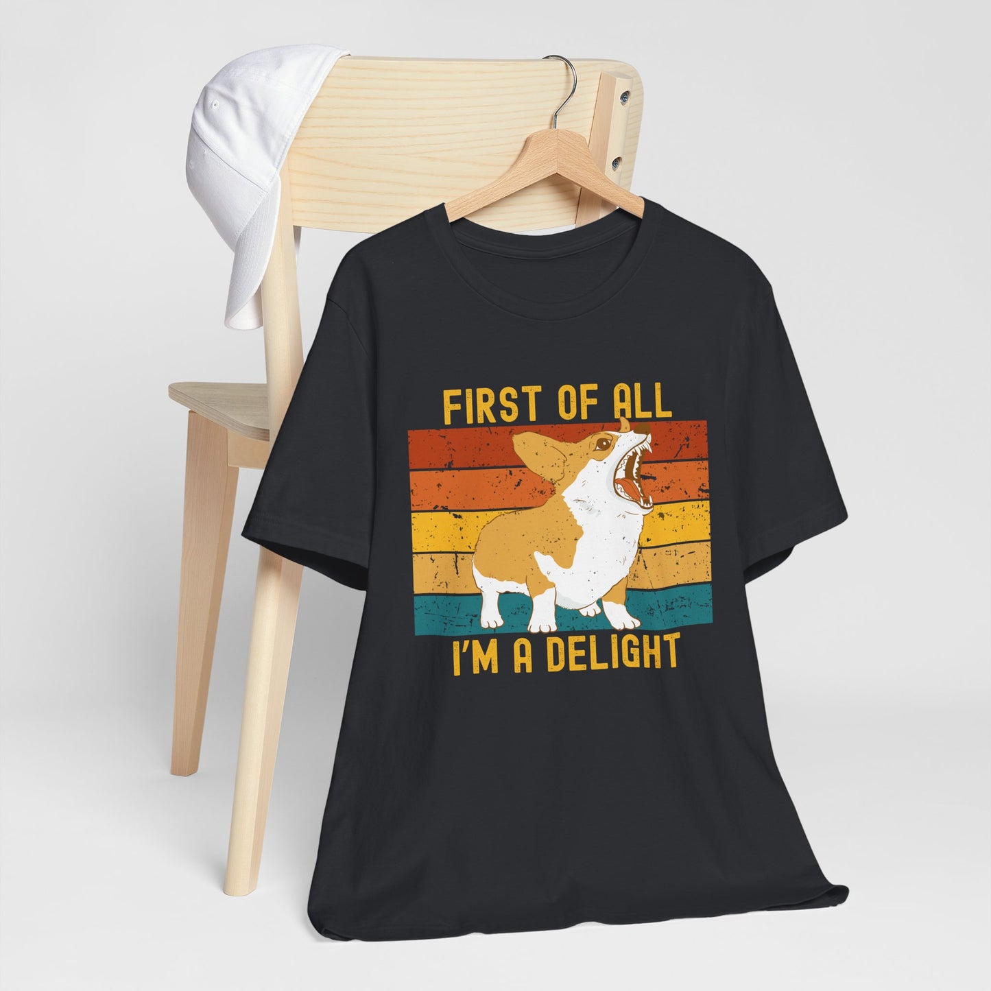 First of All, I'm a Delight Corgi Shirt – Funny Retro Dog Lover Tee for Sass Queens & Pet People