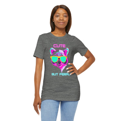 Cute but Feral Tee