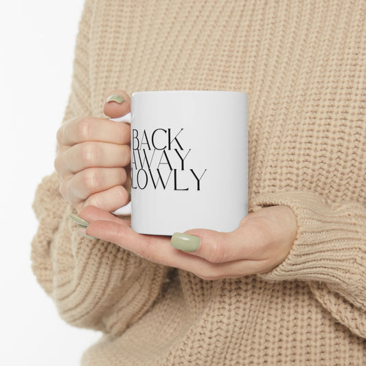 11oz Back Away Slowly ceramic coffee mug use view