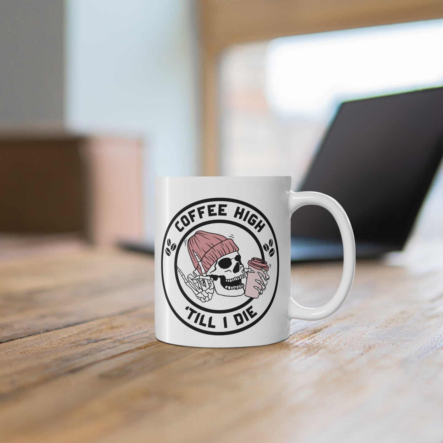 Coffee High 'Till I Die Mug 11oz